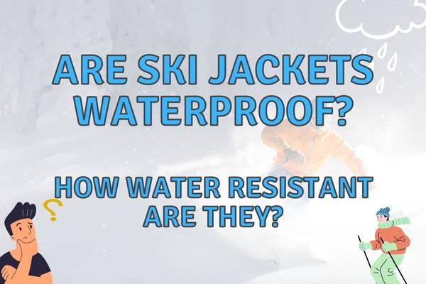 Are ski Jackets Waterproof